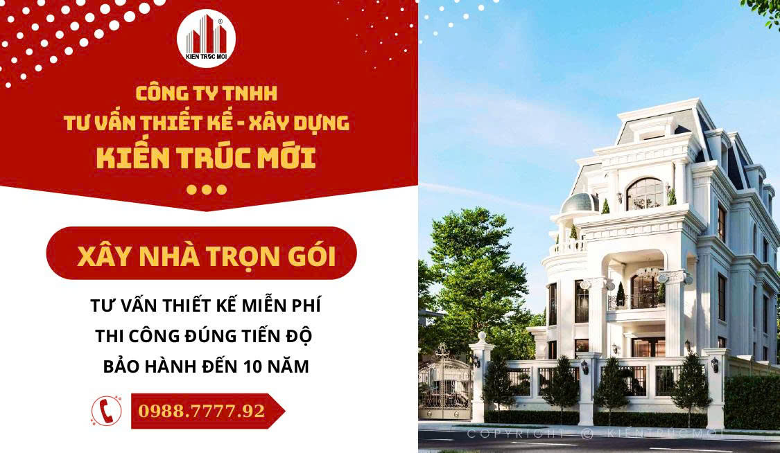 Xây nhà trọn gói từ A - Z chất lượng, minh bạch tại KIẾN TRÚC MỚI
