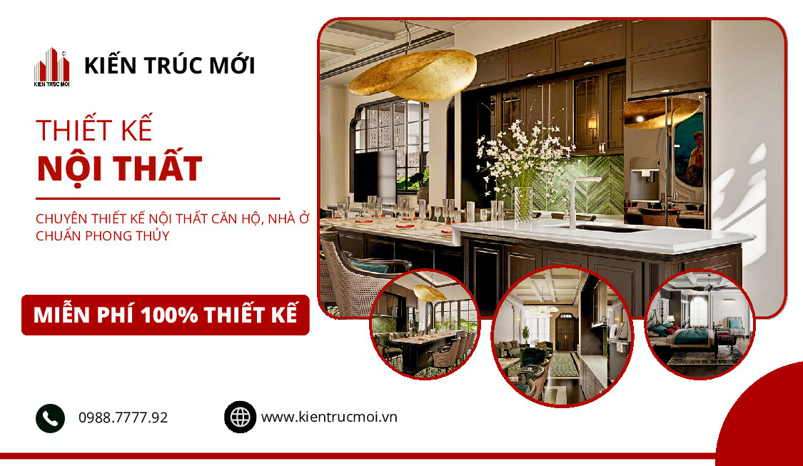 KIẾN TRÚC MỚI - Thiết kế nội thất phong thủy, tư vấn miễn phí, kiến tạo không gian đẳng cấp