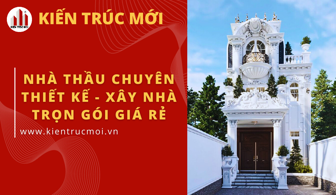 Xay Nha Phuong Cau Ong Lanh Kien Truc Moi Giup Lap Du Toan Quan Ly Chi Phi Hieu Qua