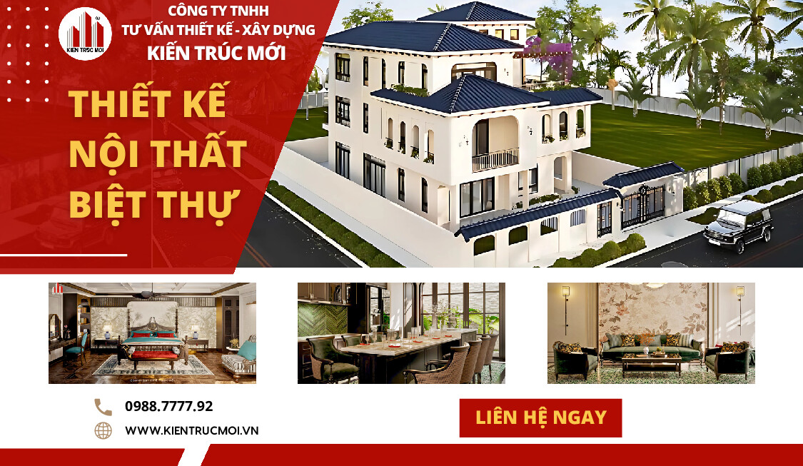 Top 5 phông cách thiết kế nội thất biệt thự 2025 - Đơn vị thiết kế KIẾN TRÚC MỚI