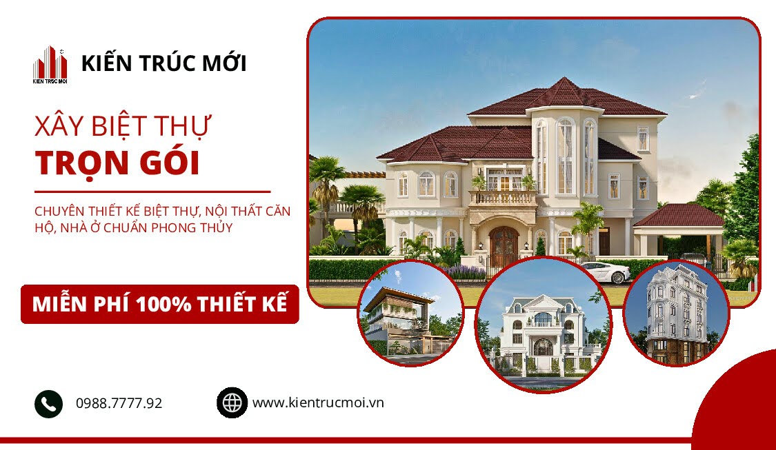 Xây biệt thự trọn gói - Cam Kết Chất Lượng, Không Phát Sinh Chi Phí Cùng KIẾN TRÚC MỚI