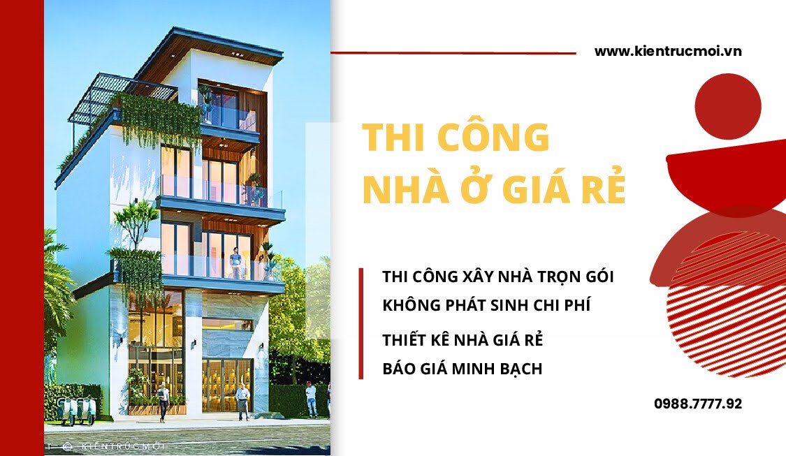 Chon nha thau thi cong nha o gia re uy tin bien uoc mo thanh hien thuc